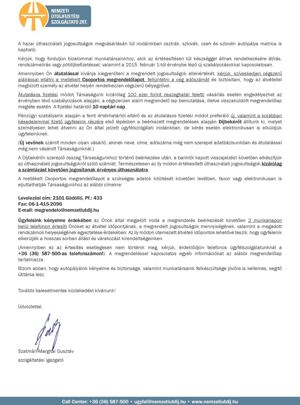 február 1-tól érvénybe lépő új szabályozásokkal kapcsolatosan.