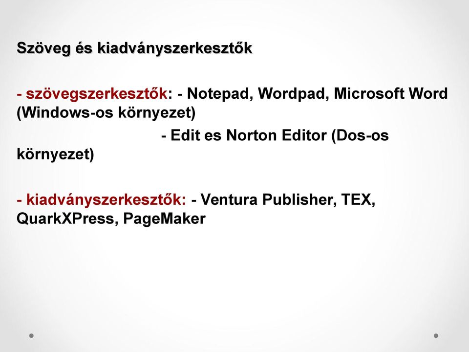 környezet) - Edit es Norton Editor (Dos-os -