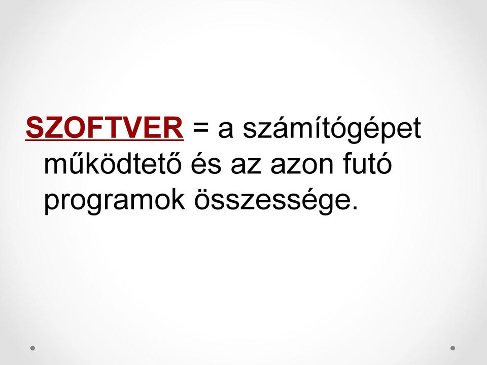 működtető és az
