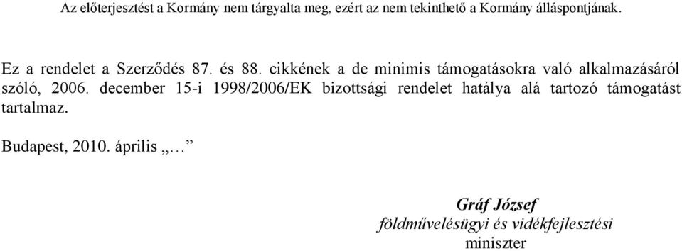 december 15-i 1998/2006/EK bizottsági rendelet hatálya alá tartozó