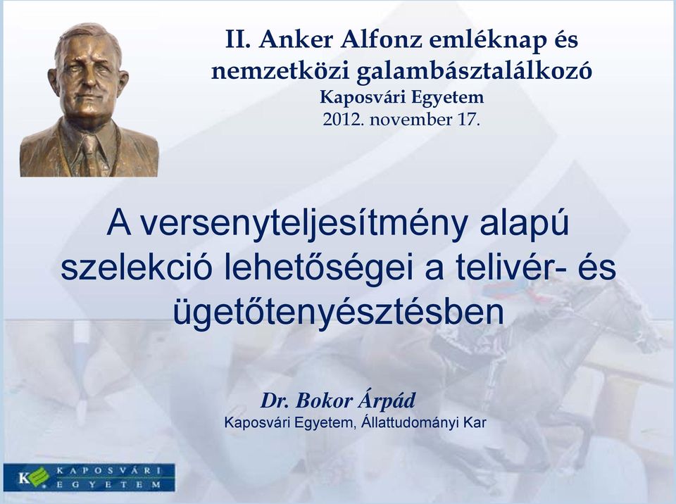 A versenyteljesítmény alapú szelekció lehetőségei a