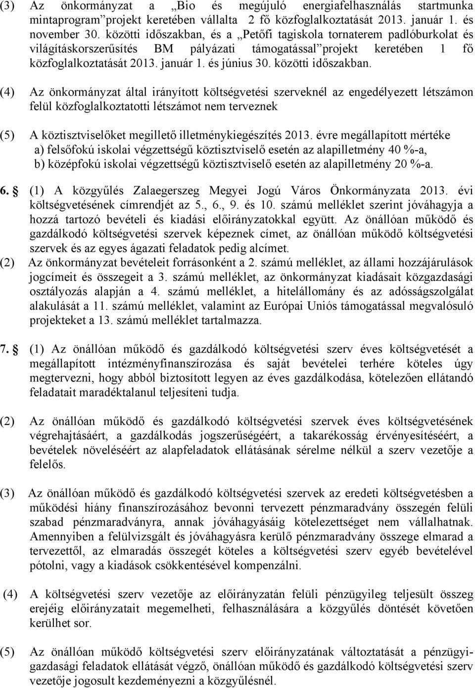 közötti időszakban.