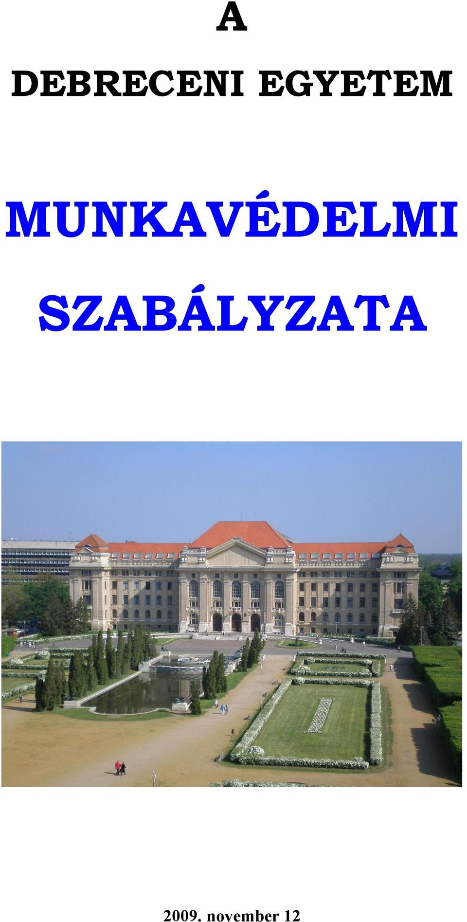 MUNKAVÉDELMI