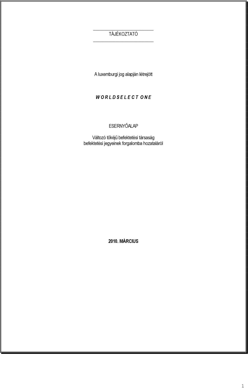 ESERNYŐALAP Változó tőkéjű befektetési