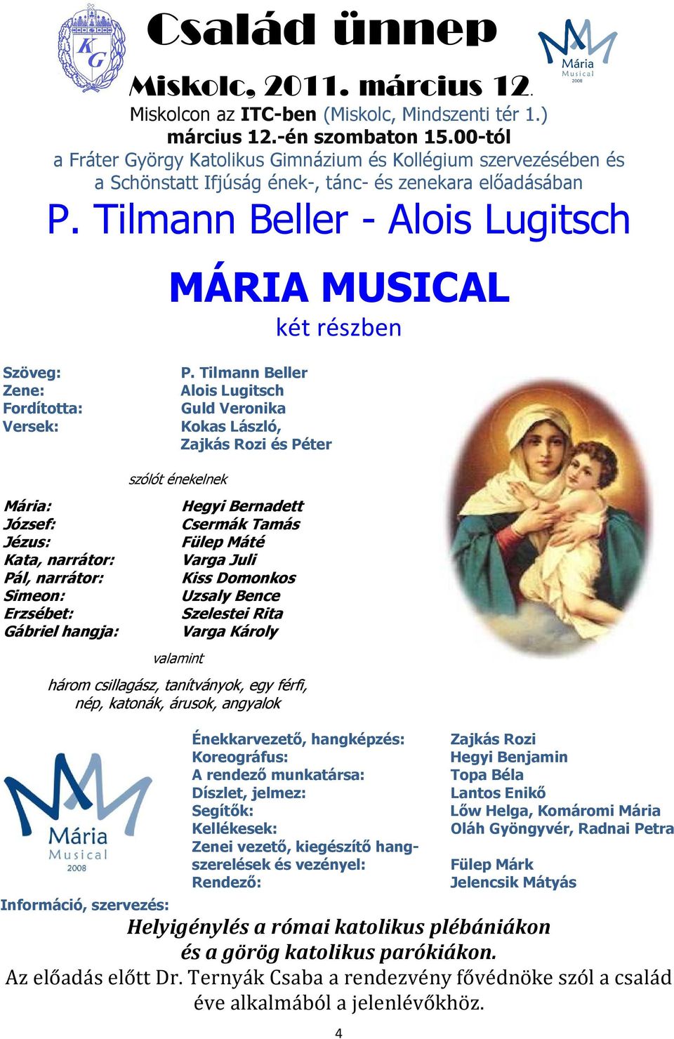 Tilmann Beller - Alois Lugitsch MÁRIA MUSICAL két részben Szöveg: Zene: Fordította: Versek: P.