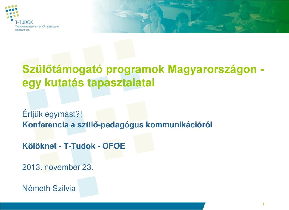 ! Konferencia a szülő-pedagógus kommunikációról