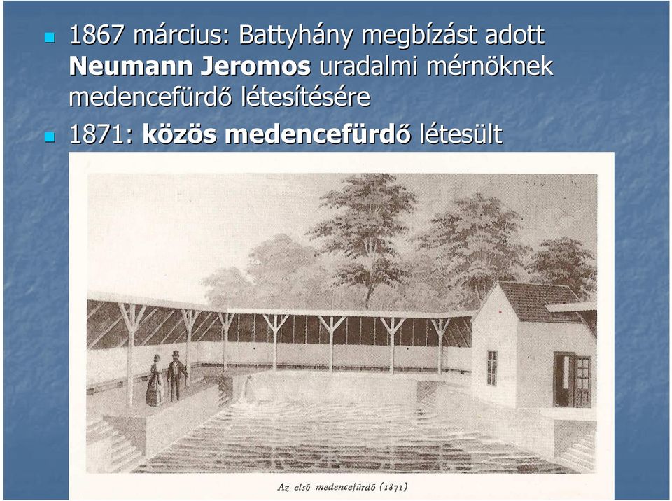 rnöknek medencefürd rdő létesítésére
