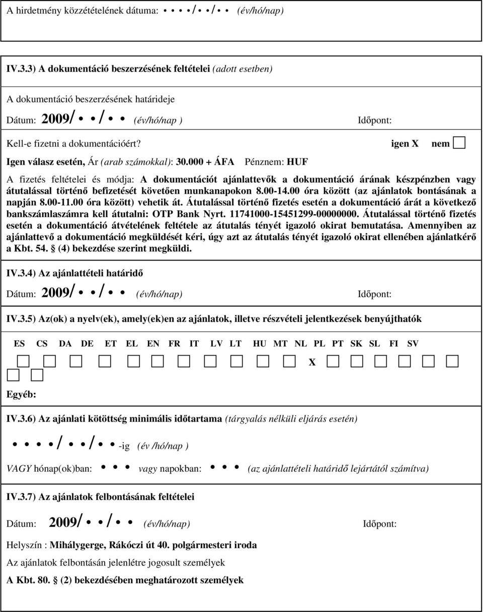 igen X nem Igen válasz esetén, Ár (arab számokkal): 30.