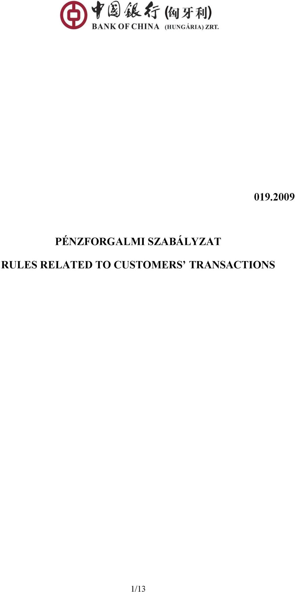 SZABÁLYZAT RULES