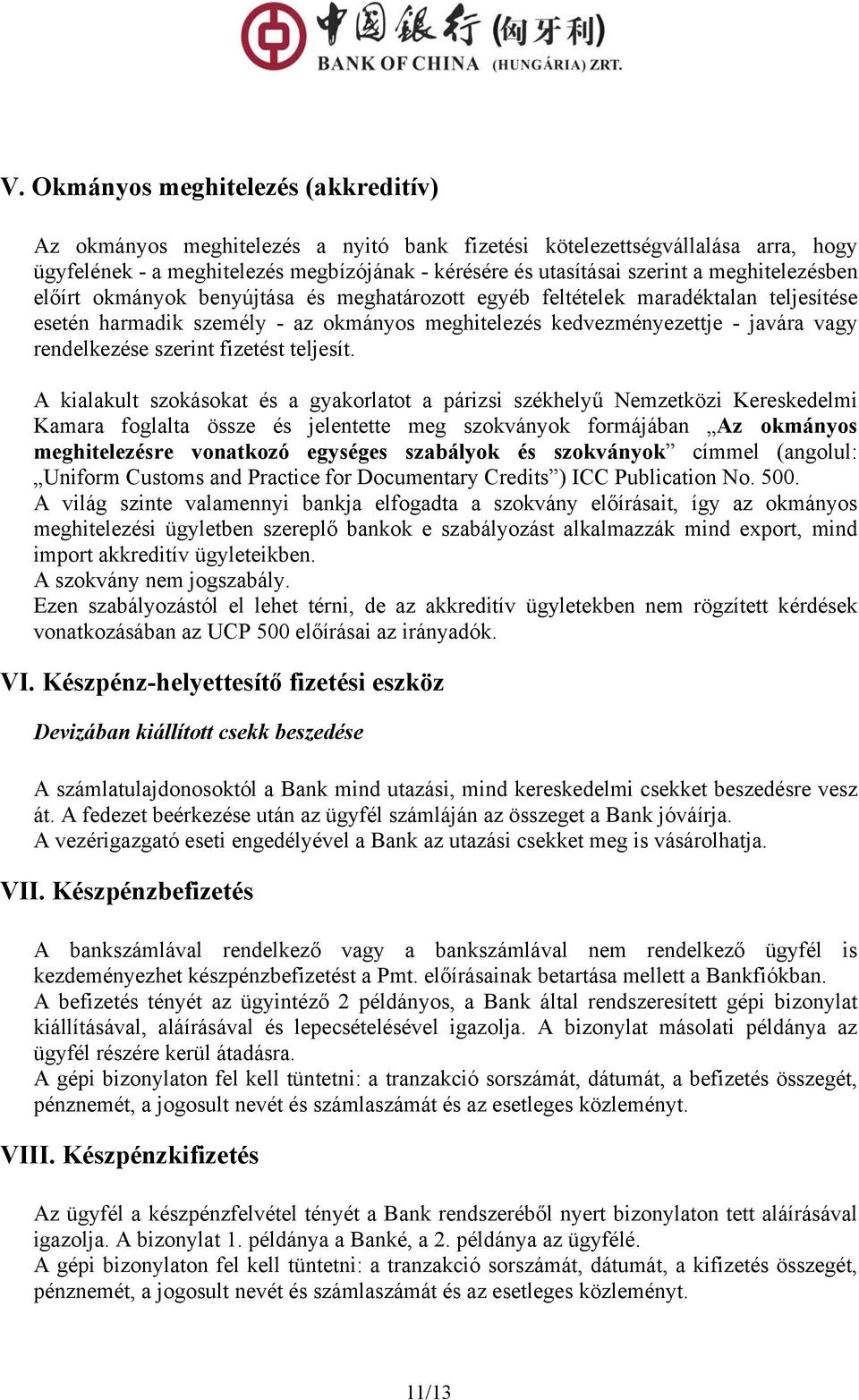szerint fizetést teljesít.