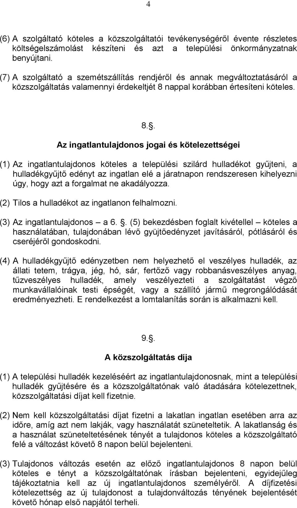 nappal korábban értesíteni köteles. 8.