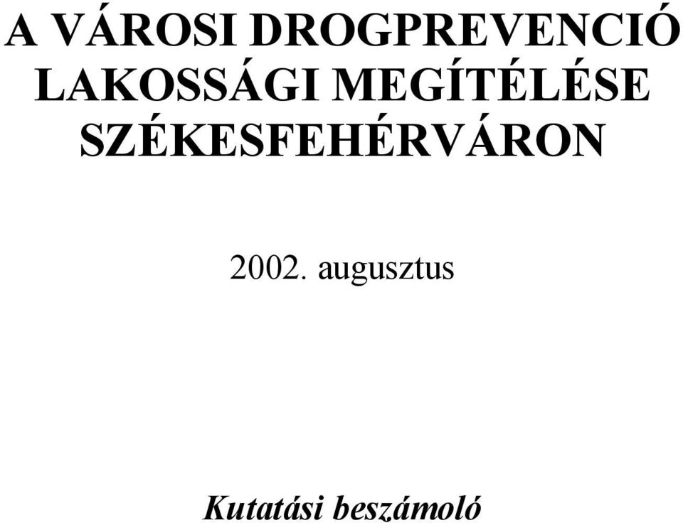 SZÉKESFEHÉRVÁRON 2002.
