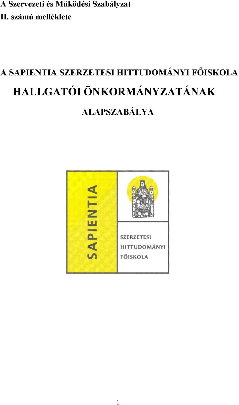 SZERZETESI HITTUDOMÁNYI FŐISKOLA