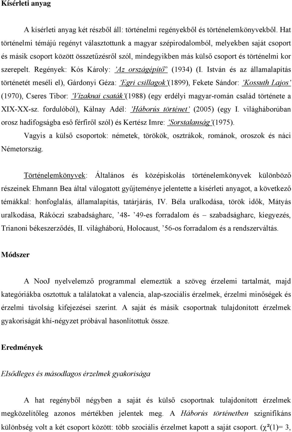 Regények: Kós Károly: Az országépítő (1934) (I.