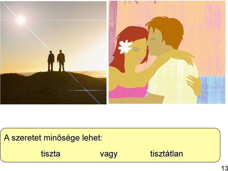 lehet: tiszta