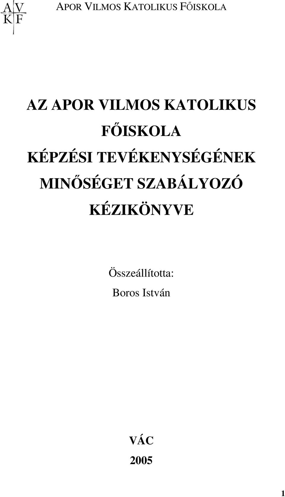 MINİSÉGET SZABÁLYOZÓ KÉZIKÖNYVE