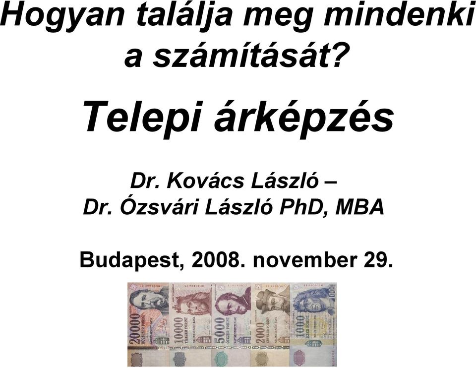 Kovács László Dr.