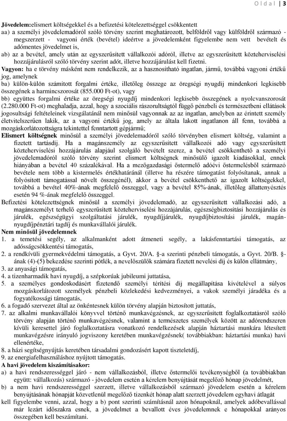 egyszerűsített közteherviselési hozzájárulásról szóló törvény szerint adót, illetve hozzájárulást kell fizetni.