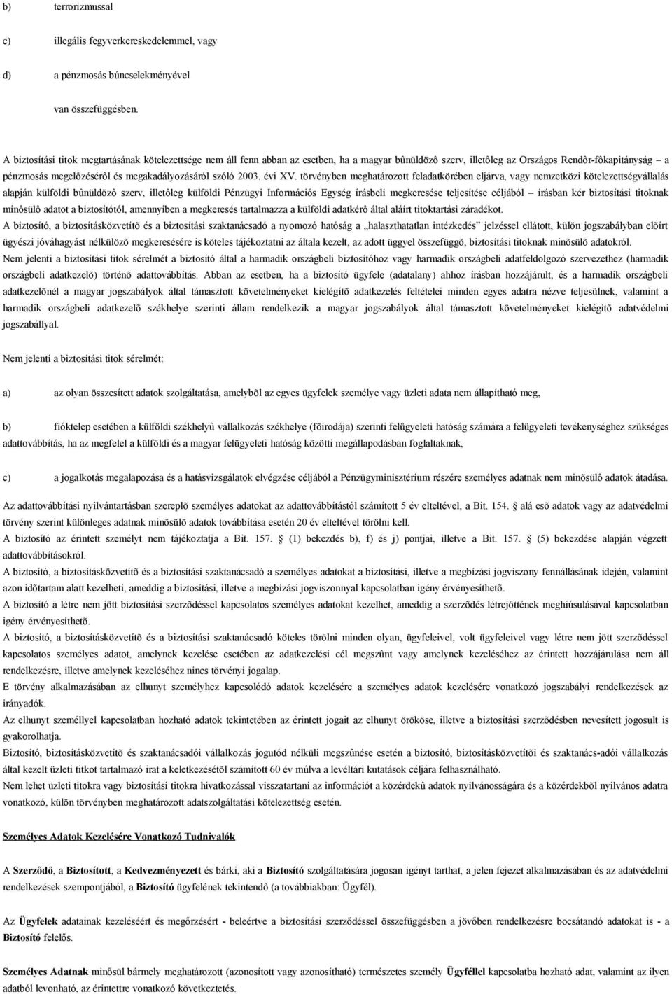 szóló 2003. évi XV.