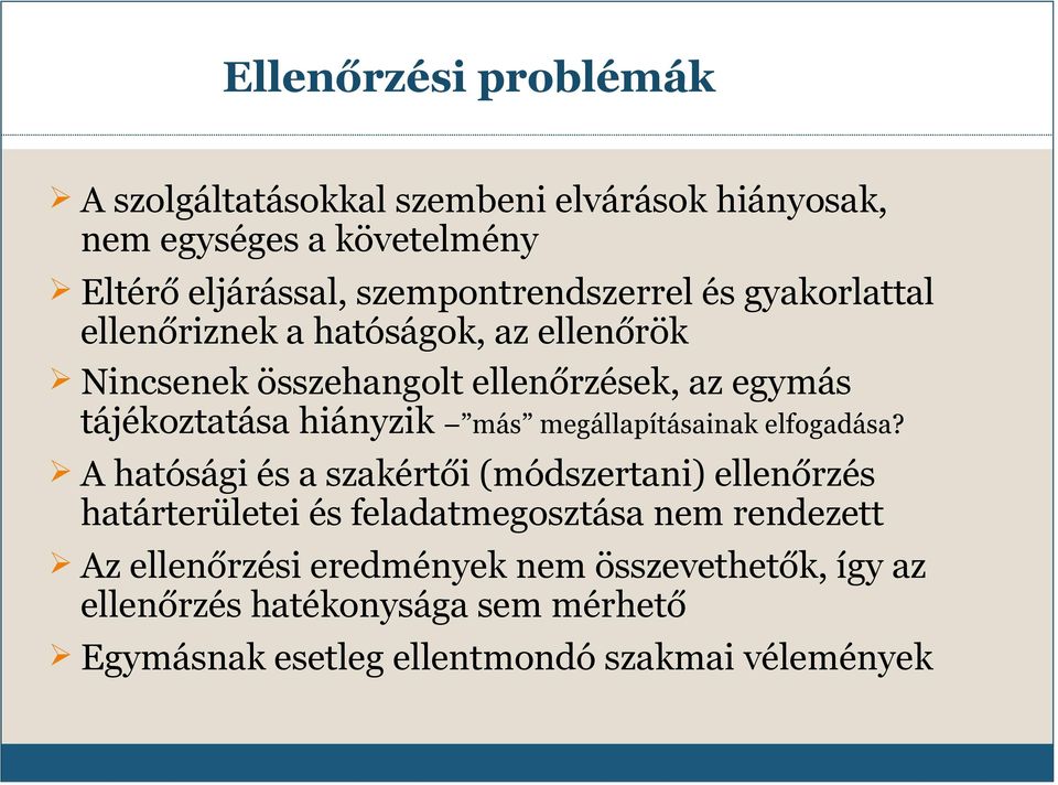 tájékoztatása hiányzik más megállapításainak elfogadása?