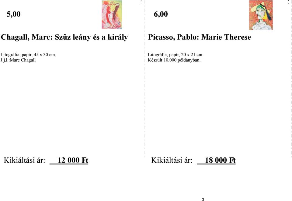 Készült 10.000 példányban.
