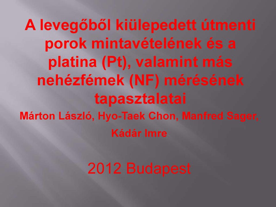 nehézfémek (NF) mérésének tapasztalatai Márton