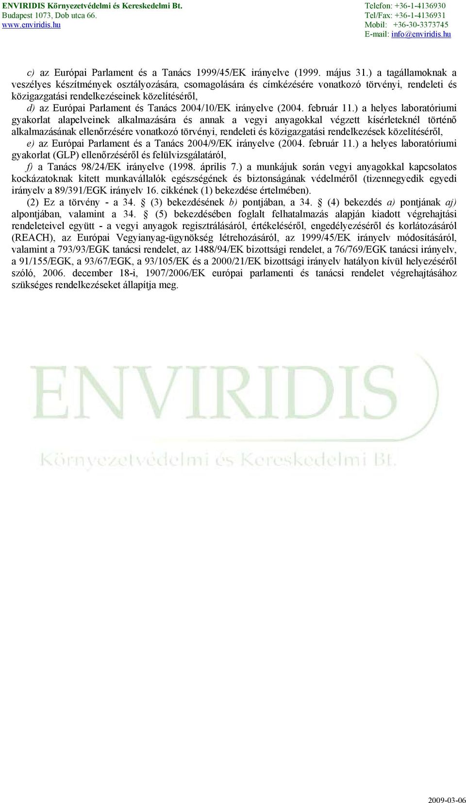 Tanács 2004/10/EK irányelve (2004. február 11.