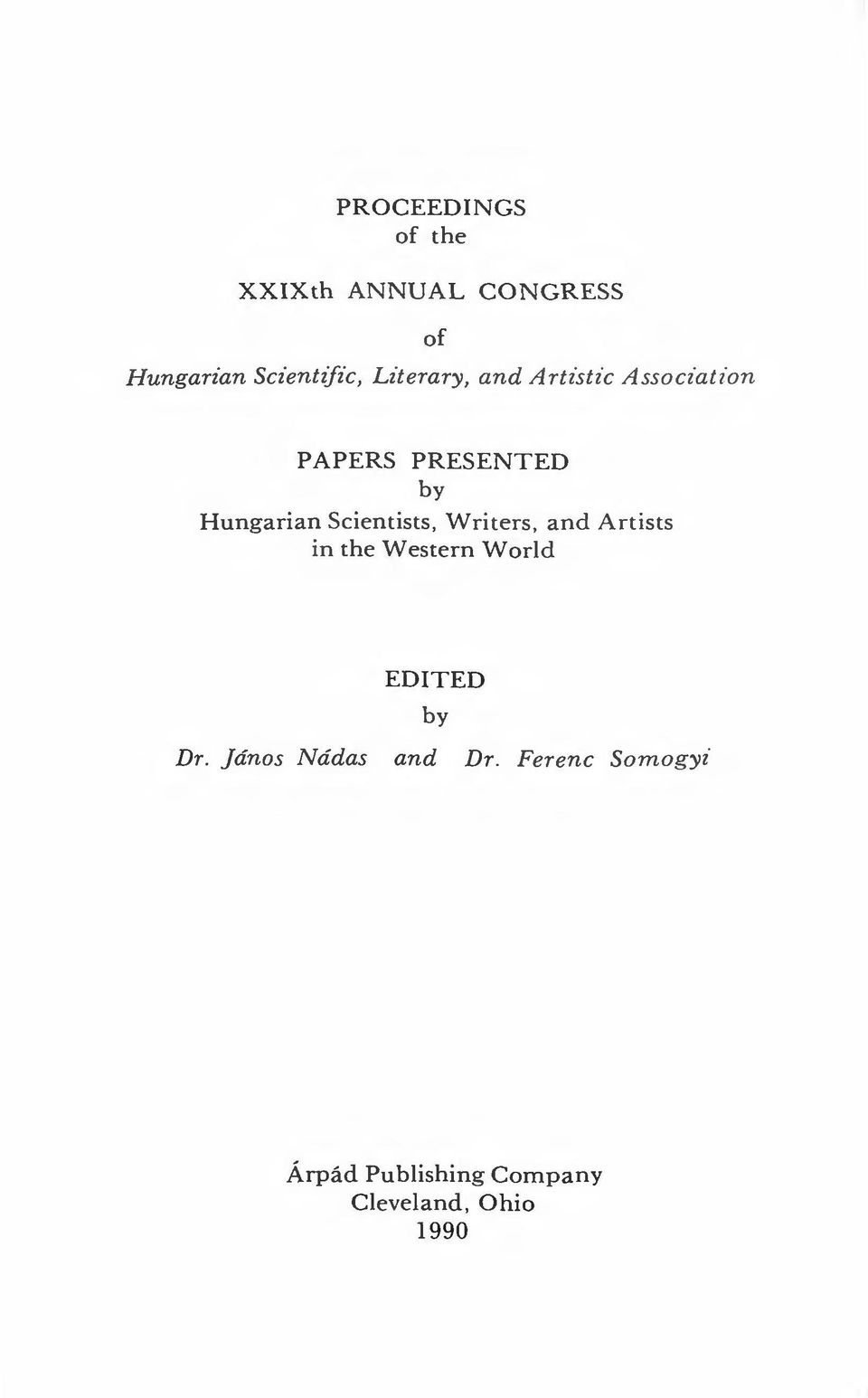 Scientists, Writers, and Artists in the Western World EDITED by Dr.