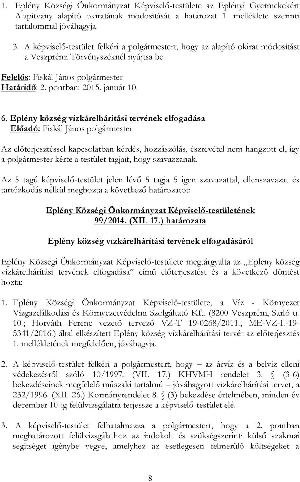 Eplény község vízkárelhárítási tervének elfogadása 99/2014. (XII. 17.