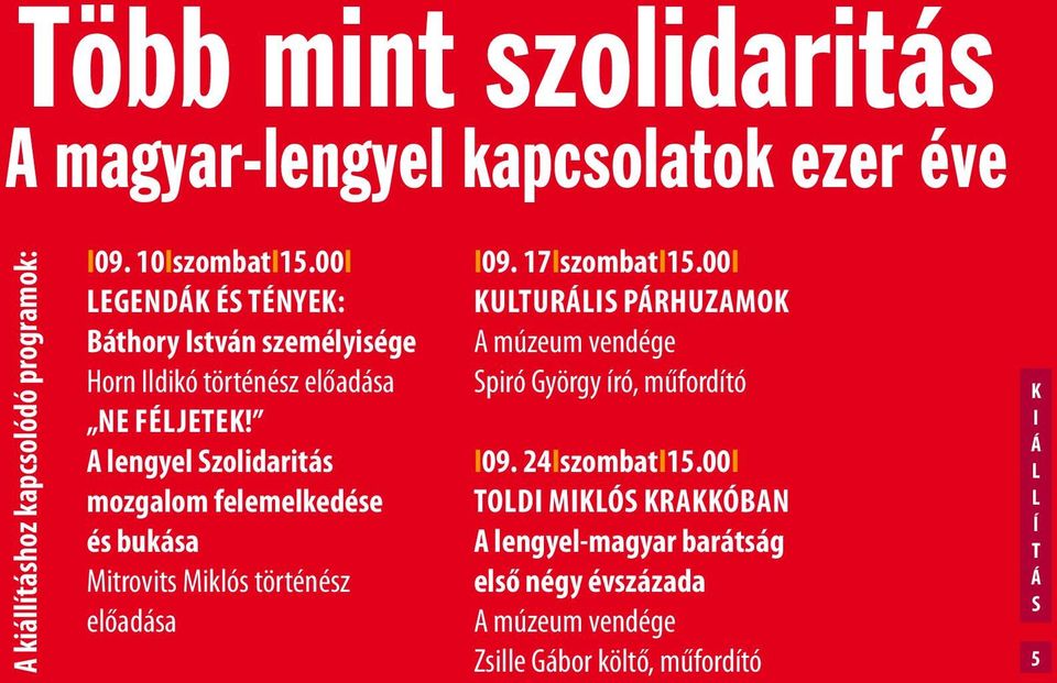 A lengyel Szolidaritás mozgalom felemelkedése és bukása Mitrovits Miklós történész előadása I09. 17IszombatI15.