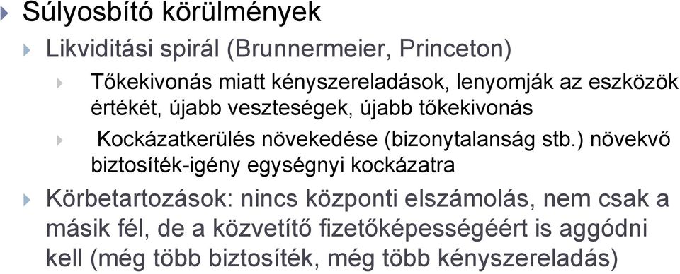 (bizonytalanság stb.