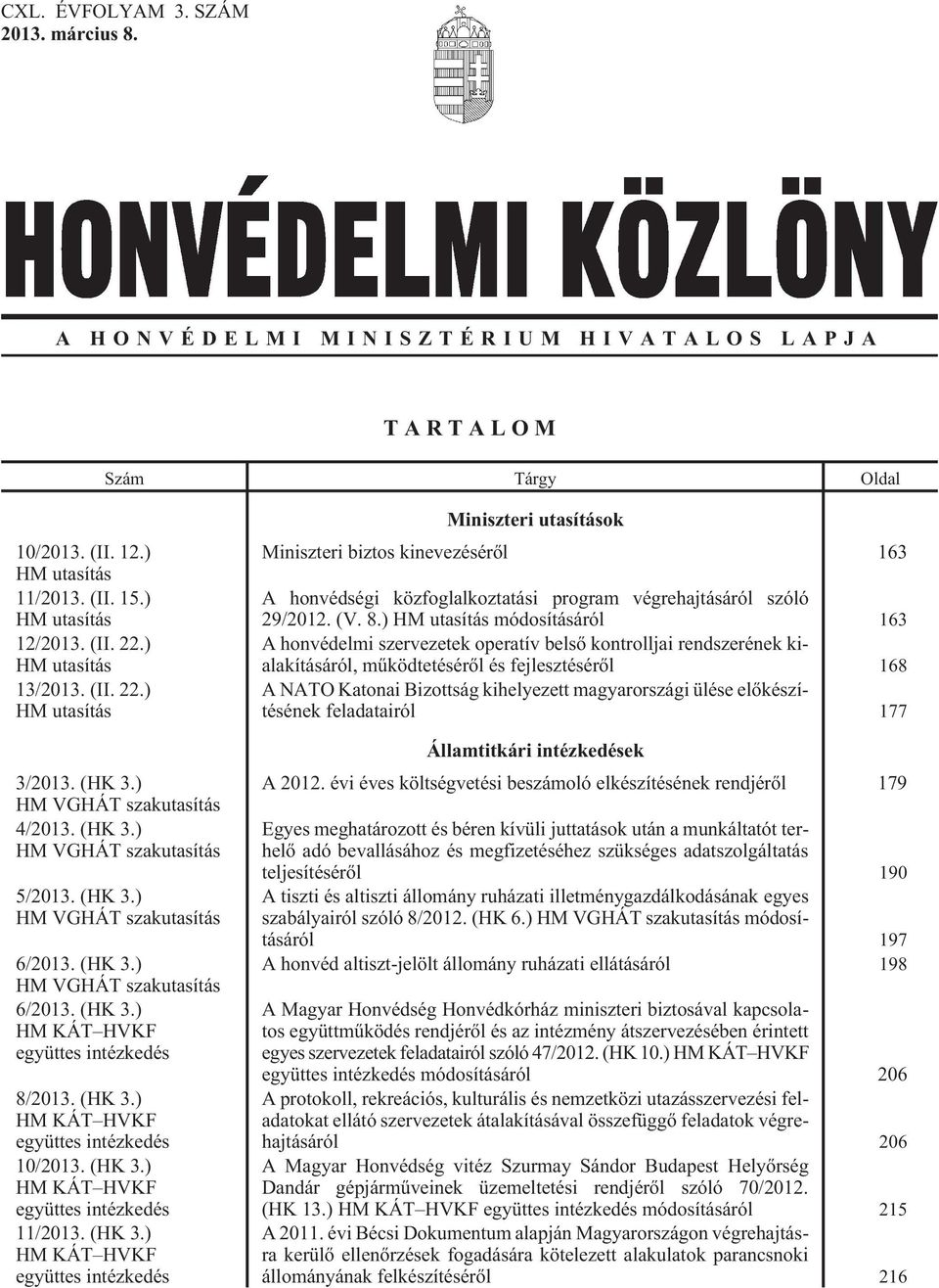 (HK 3.) HM KÁT HVKF együttes intézkedés 10/2013. (HK 3.
