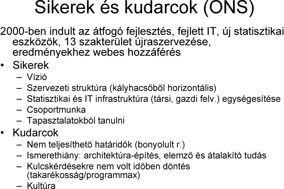 infrastruktúra (társi, gazdi felv.