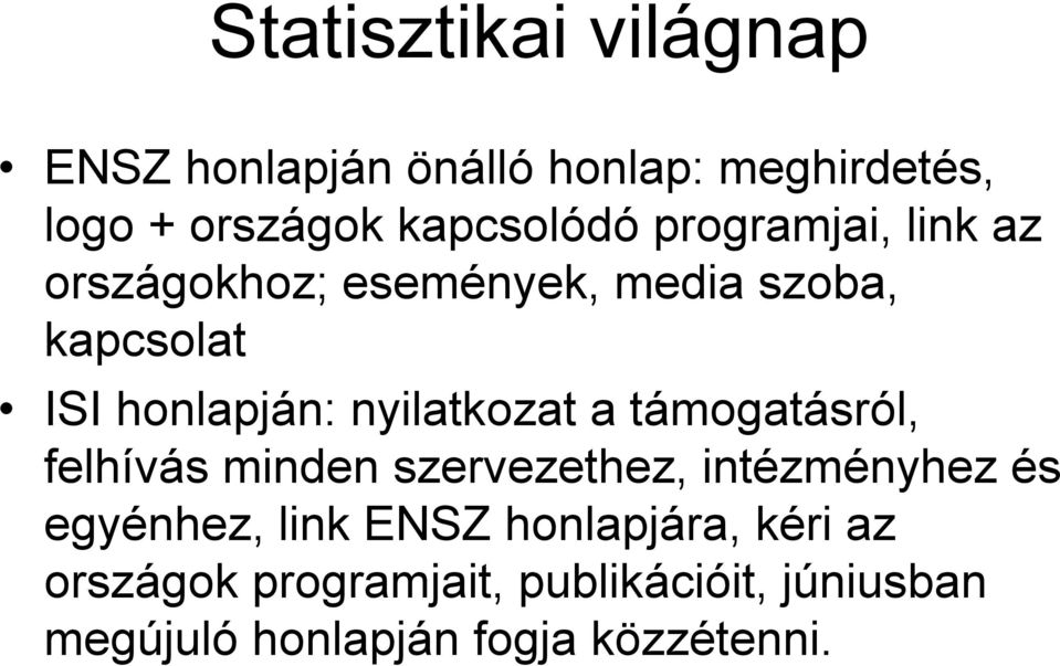 nyilatkozat a támogatásról, felhívás minden szervezethez, intézményhez és egyénhez, link