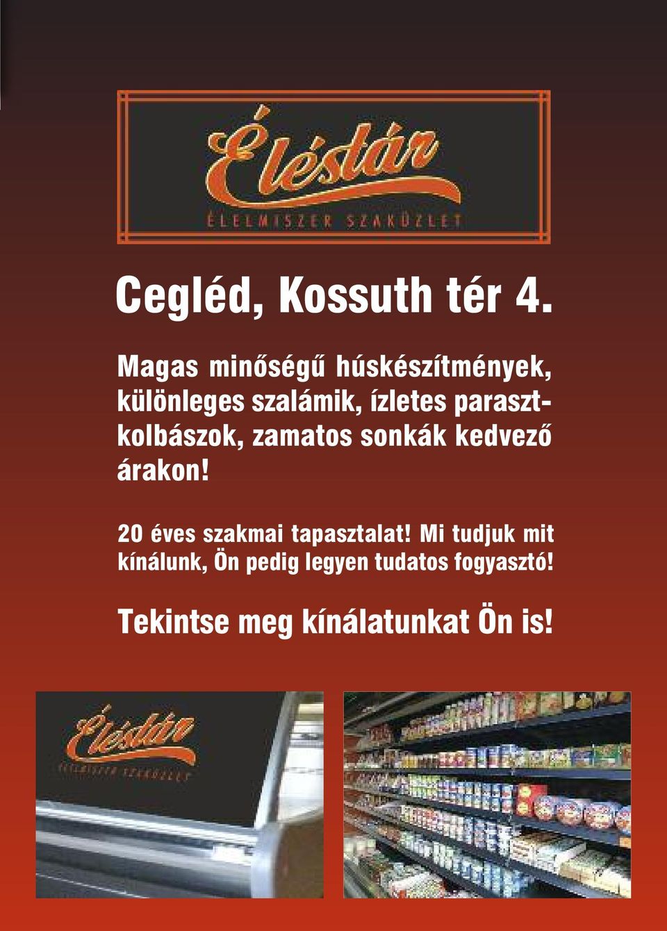 raszt - kolbászok, zamatos sonkák kedvezõ árakon!