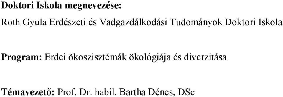 Program: Erdei ökoszisztémák ökológiája és