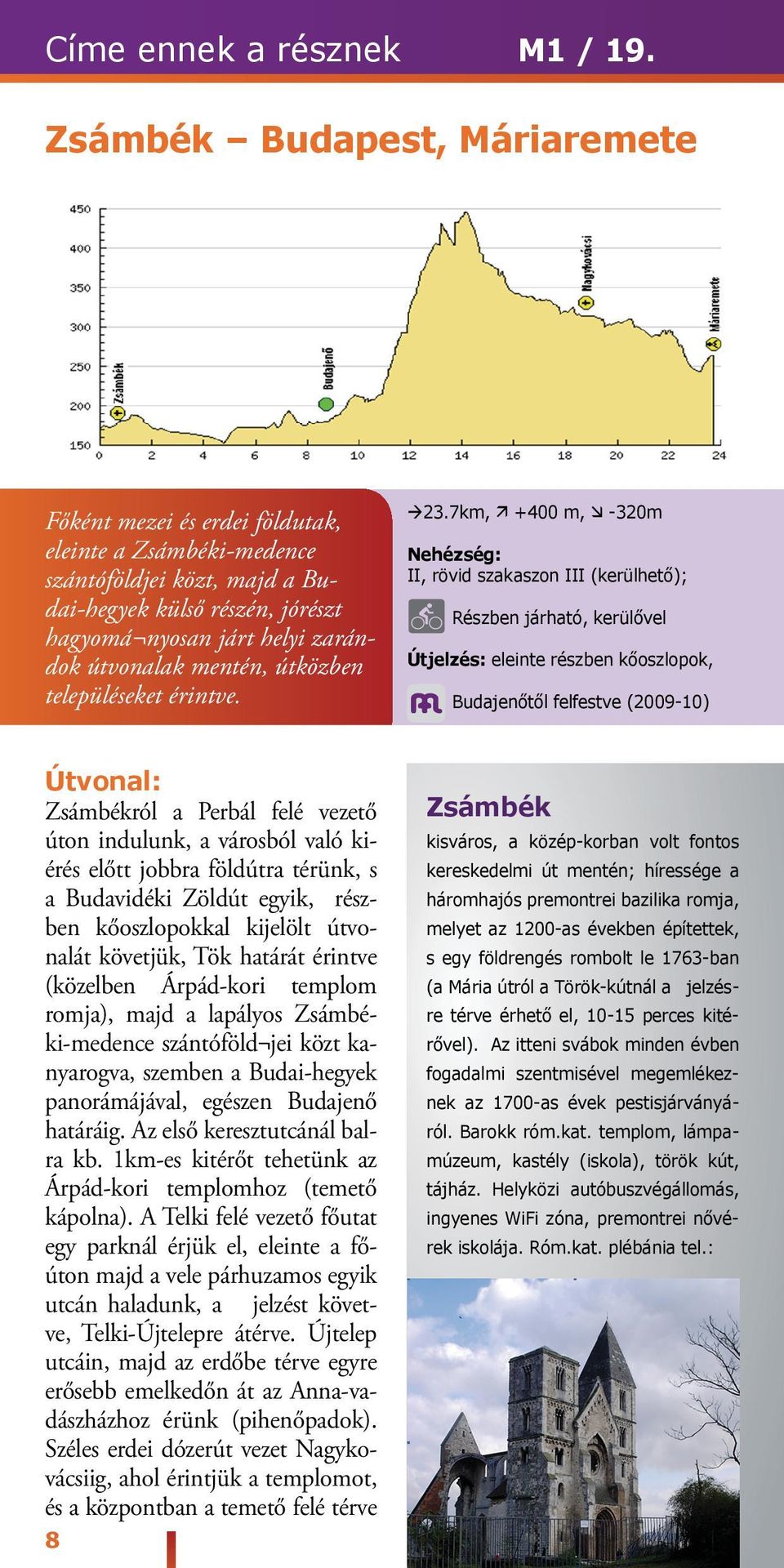 mentén, útközben településeket érintve. 23.