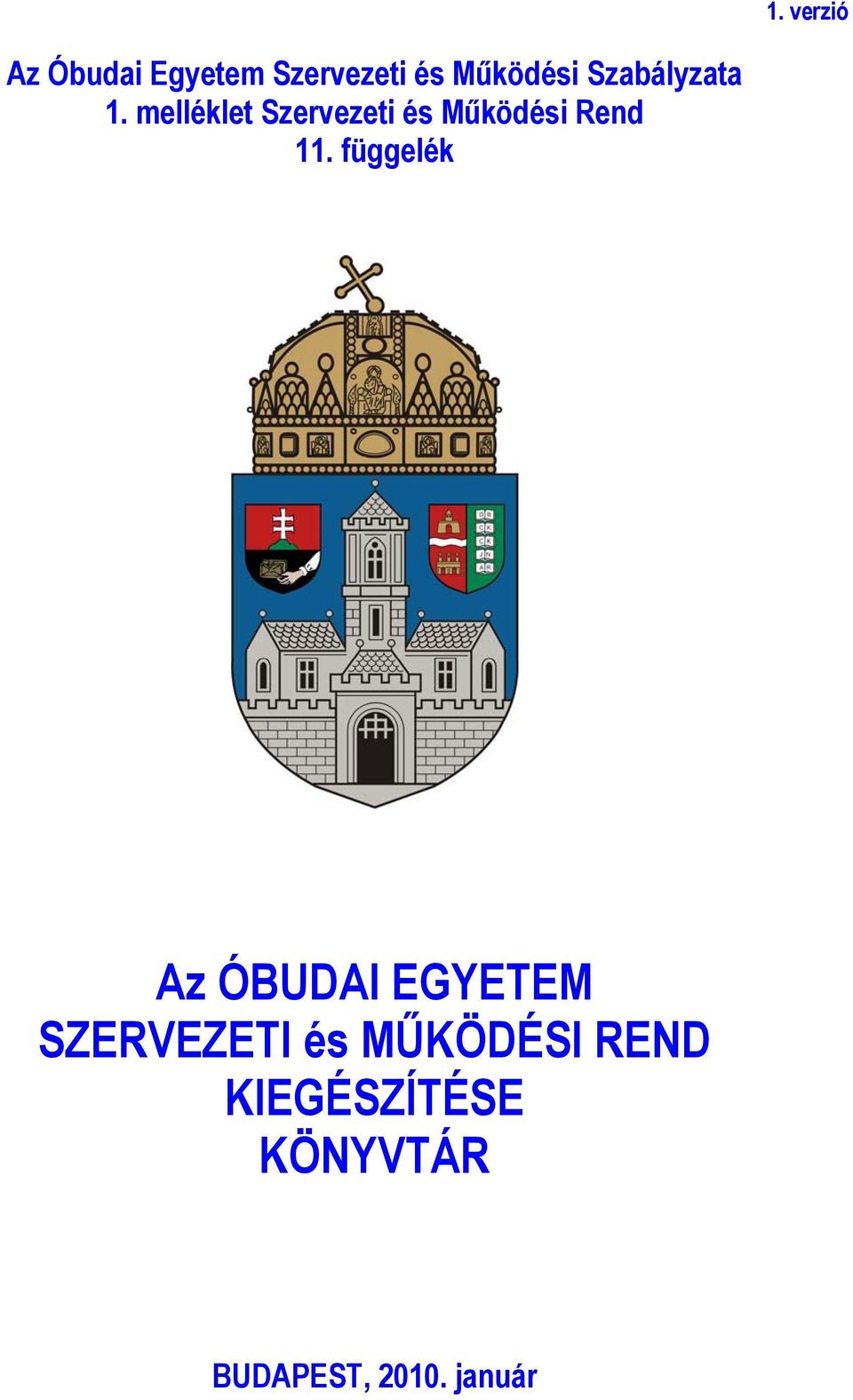 melléklet Szervezeti és Működési Rend 11.