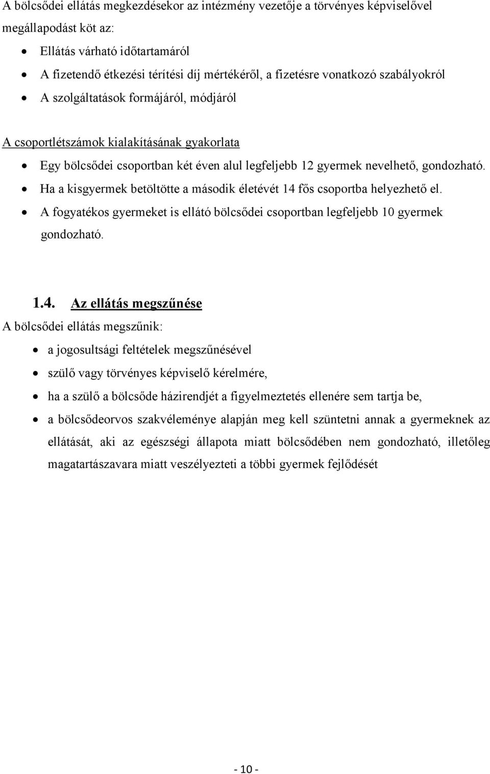 Ha a kisgyermek betöltötte a második életévét 14 