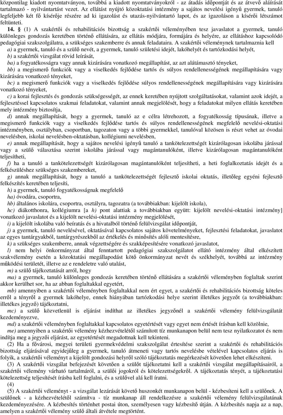 létszámot feltünteti. 14.