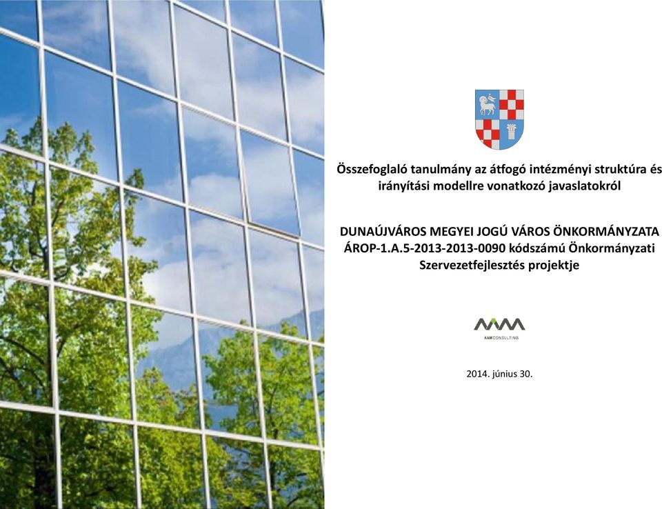 MEGYEI JOGÚ VÁROS ÖNKORMÁNYZAT