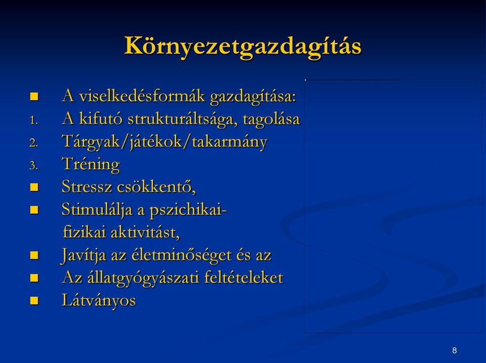 Tréning Stressz csökkentő, Stimulálja a pszichikaifizikai