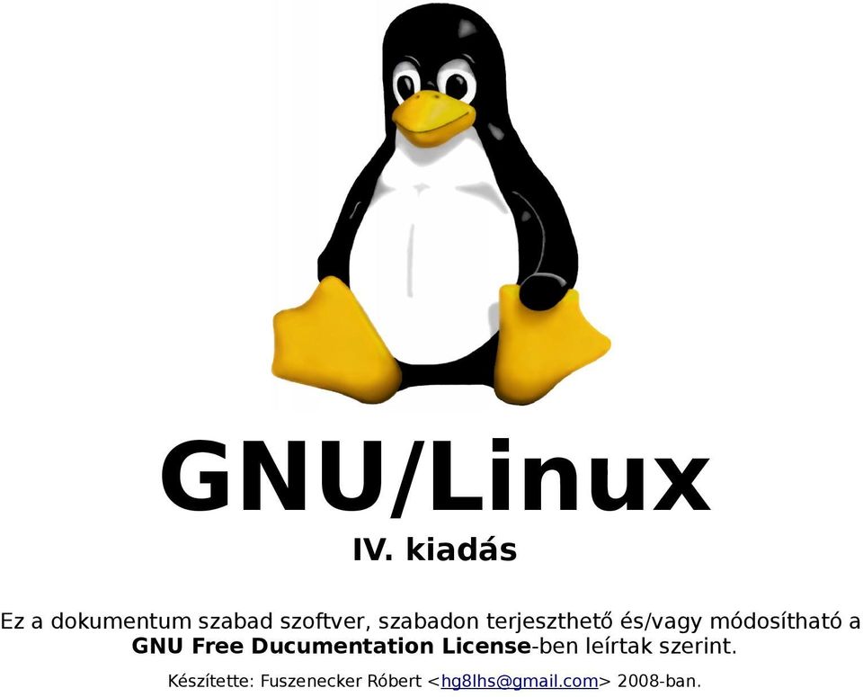 terjeszthető és/vagy módosítható a GNU Free