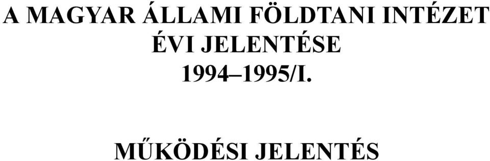 ÉVI JELENTÉSE 1994