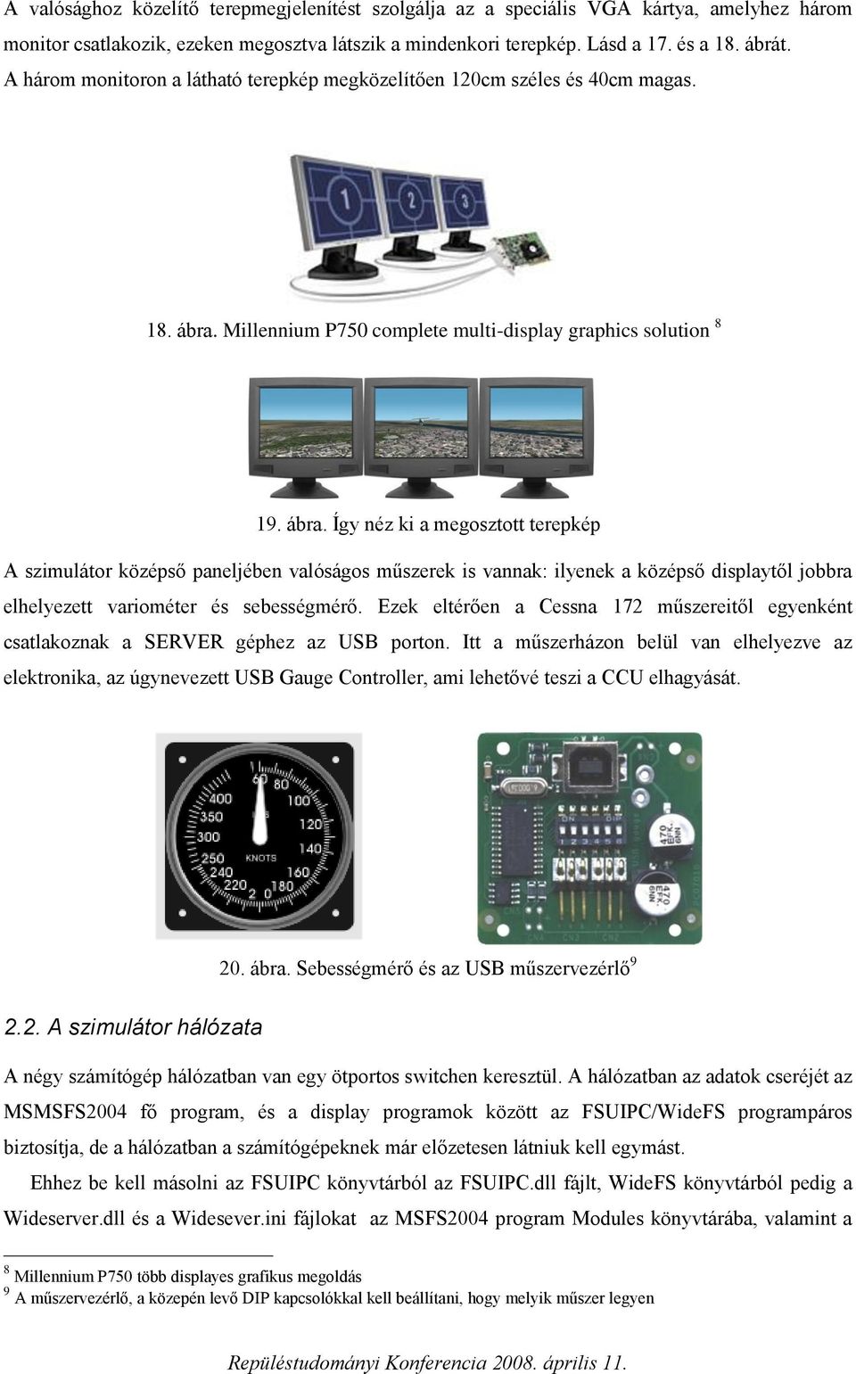 Millennium P750 complete multi-display graphics solution 8 19. ábra.