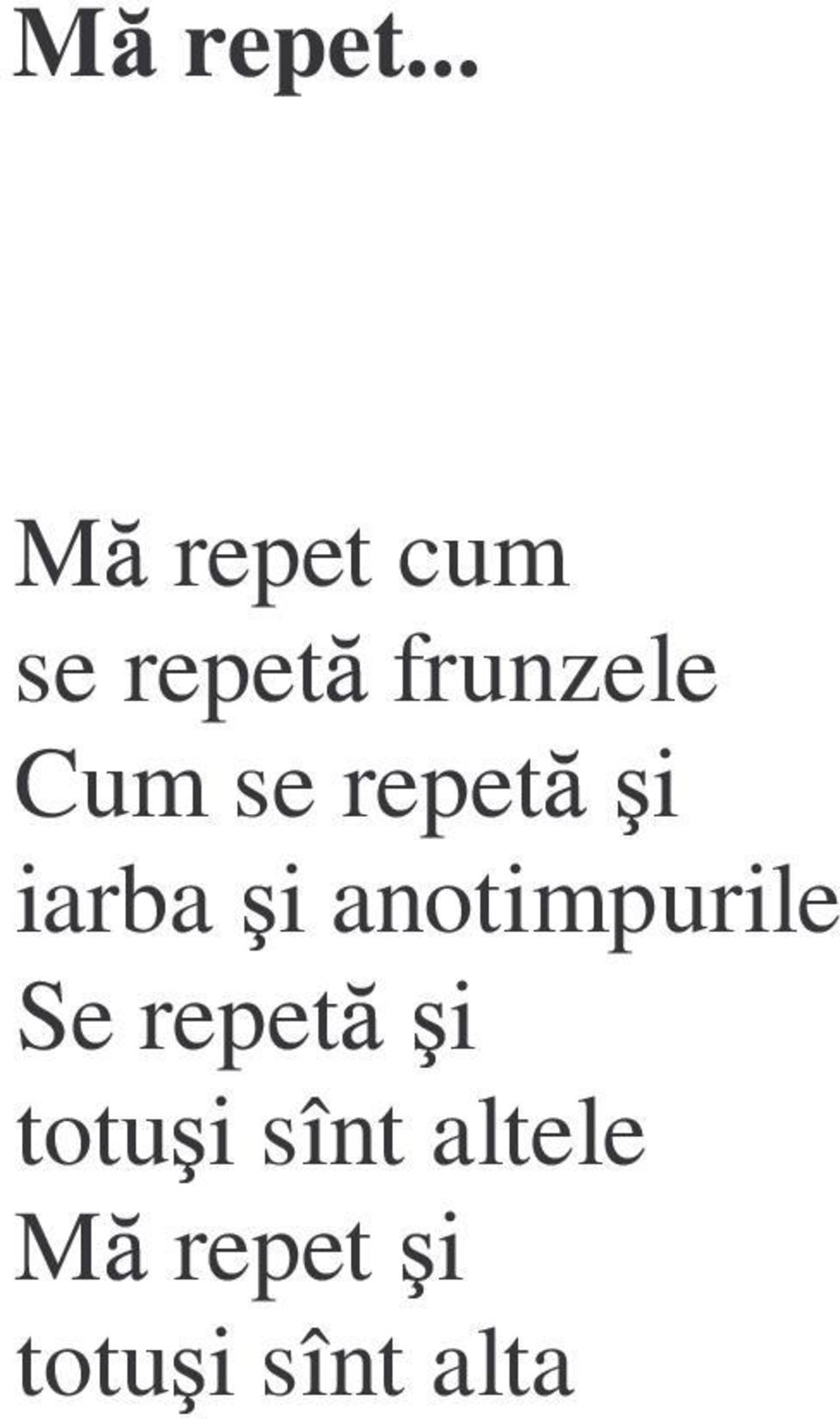 Cum se repet i iarba i