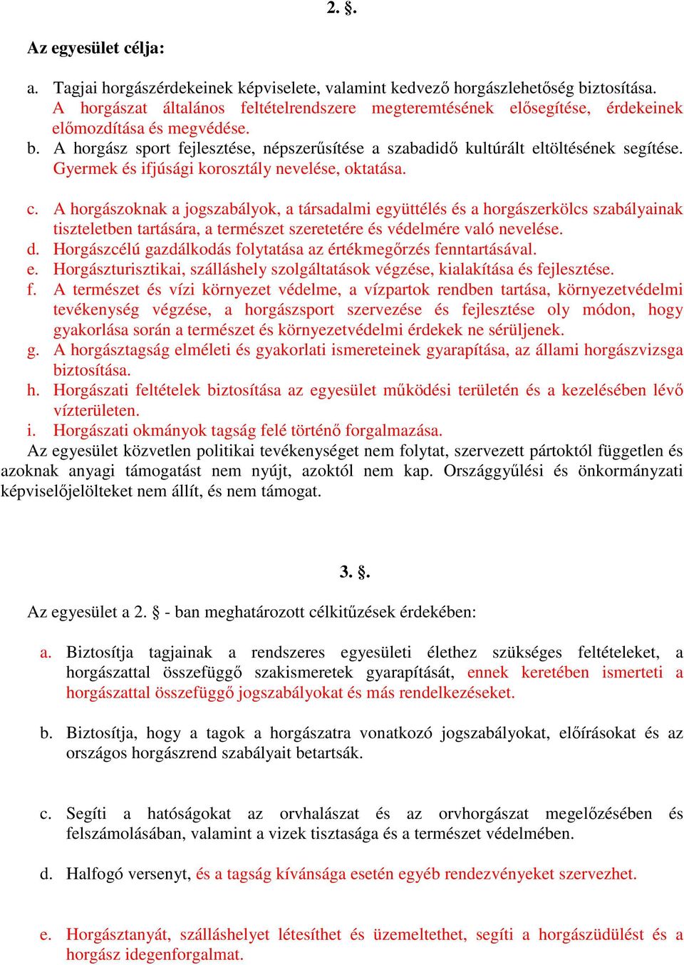 Gyermek és ifjúsági korosztály nevelése, oktatása. c.