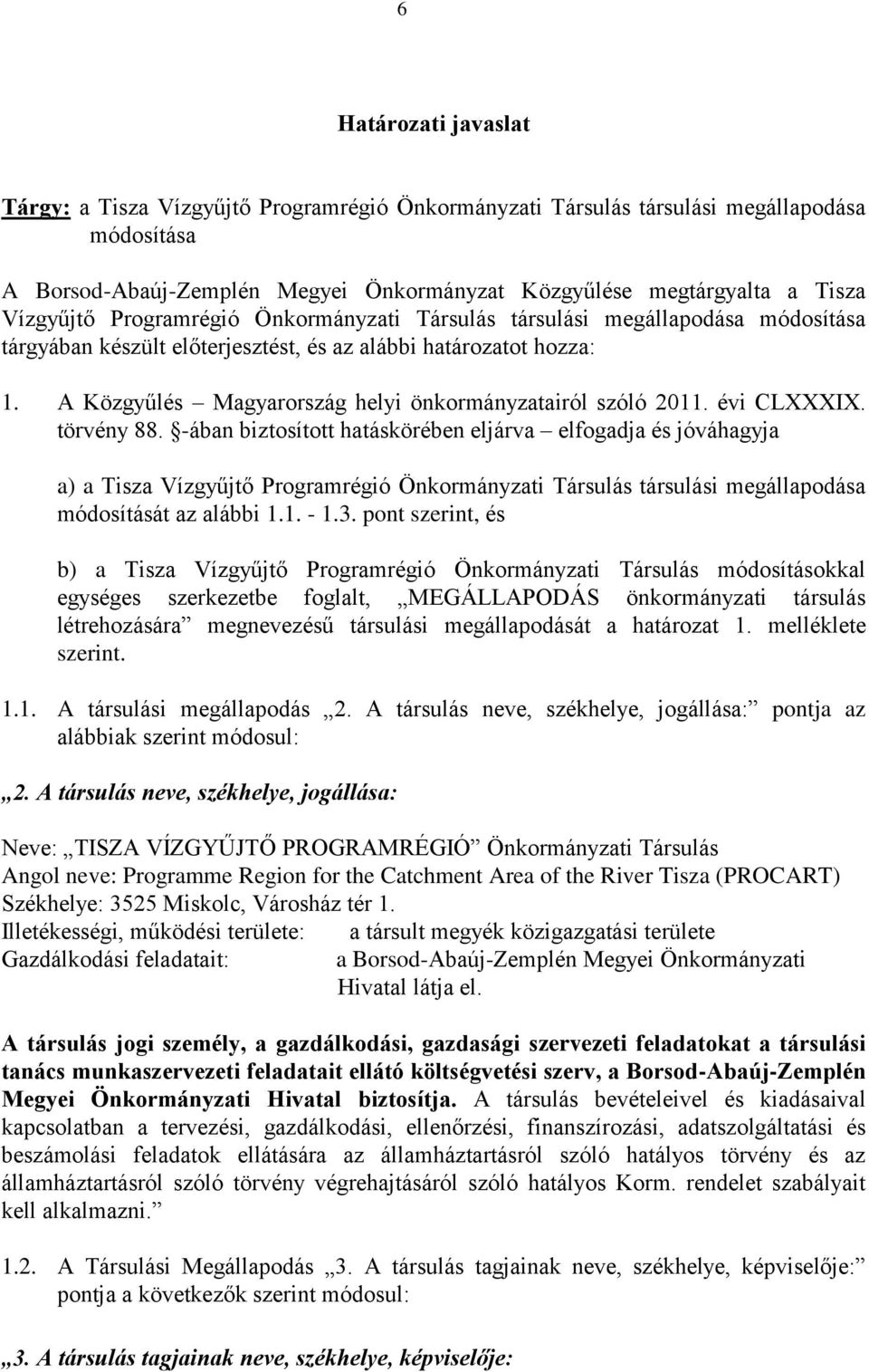 A Közgyűlés Magyarország helyi önkormányzatairól szóló 2011. évi CLXXXIX. törvény 88.