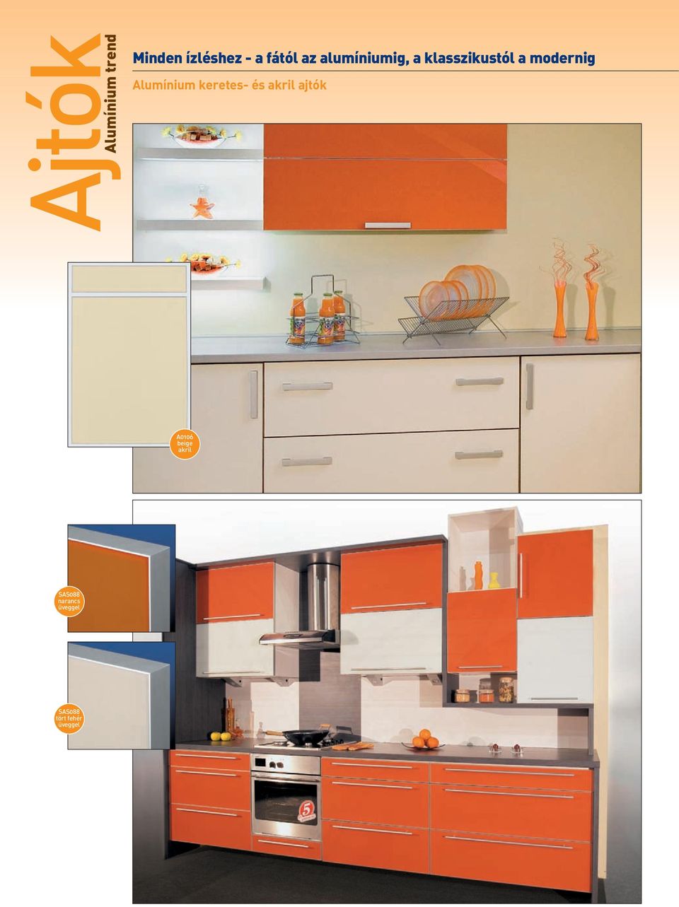 Alumínium keretes- és akril ajtók A0106 beige