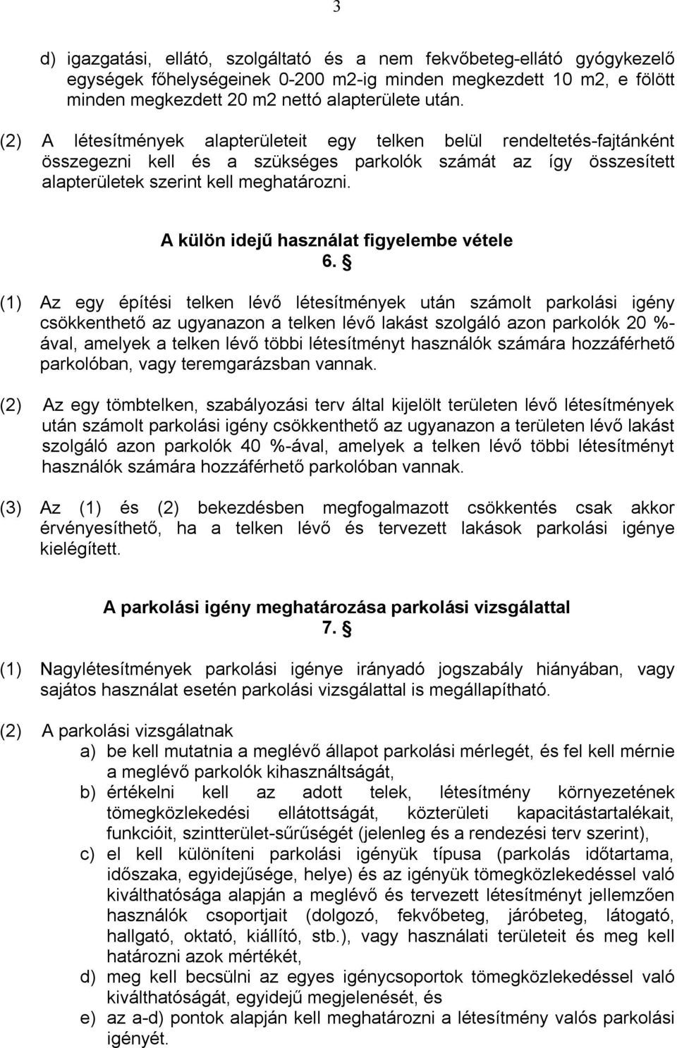 A külön idejű használat figyelembe vétele 6.